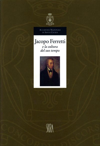 Jacopo Ferretti e la cultura del suo tempo