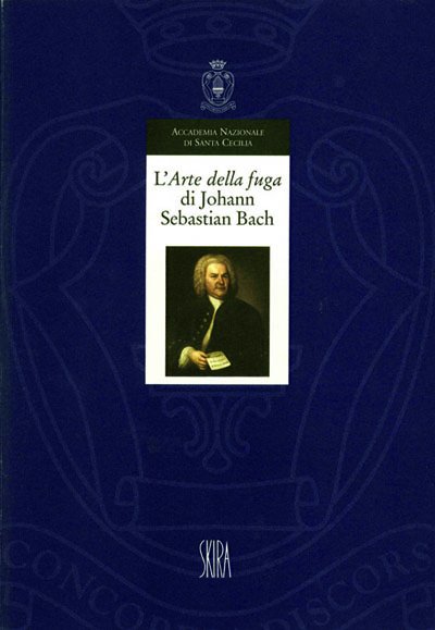 L’Arte della fuga di Johann Sebastian Bach